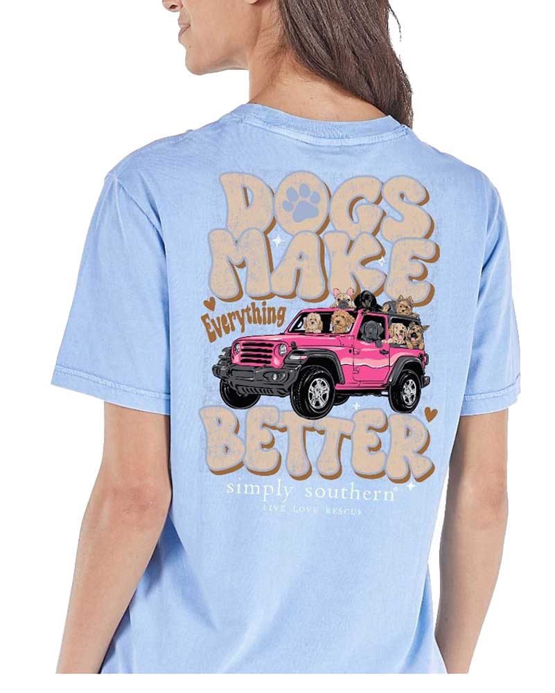 Simply Southern Dogs Make Better T-Shirt
